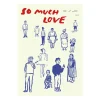 So Much Love poster, 30x40 cm